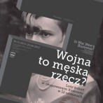 Wystawa „Wojna to męska rzecz? Losy kobiet w okupowanym Krakowie w 12 odsłonach”